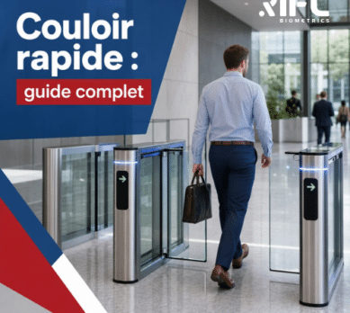 Couloir rapide contrôle d'accès : guide complet